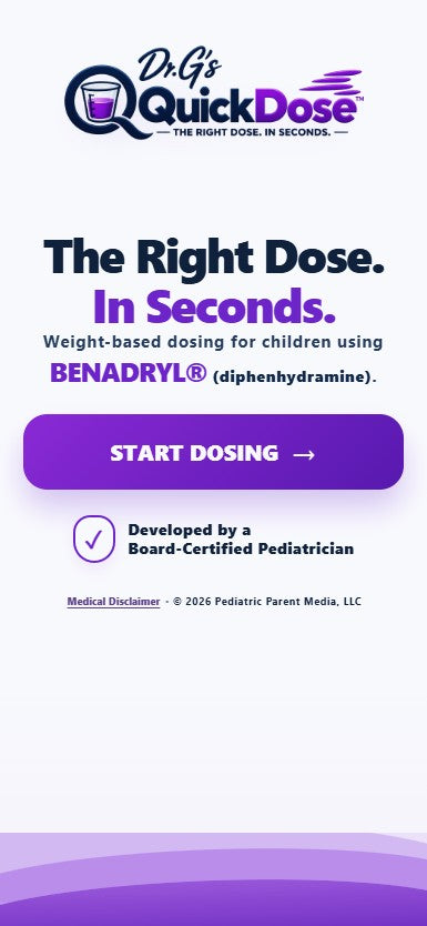 Dr. G QuickDose™ | Benadryl® Pediatric Dosing Assistant